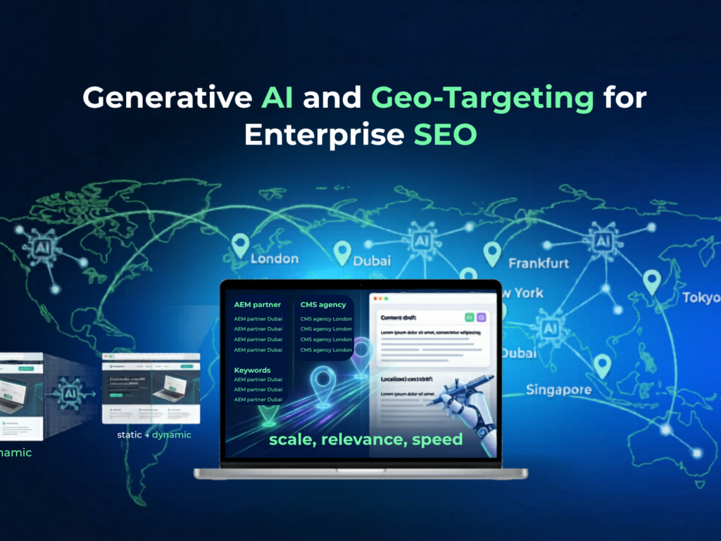 Generative AI and Geo-Targeting for Enterprise SEO