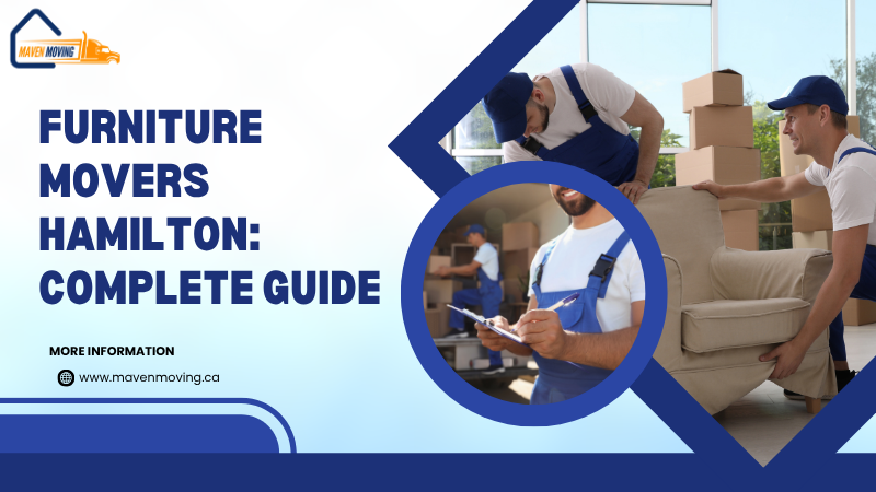 Furniture Movers Hamilton Complete Guide