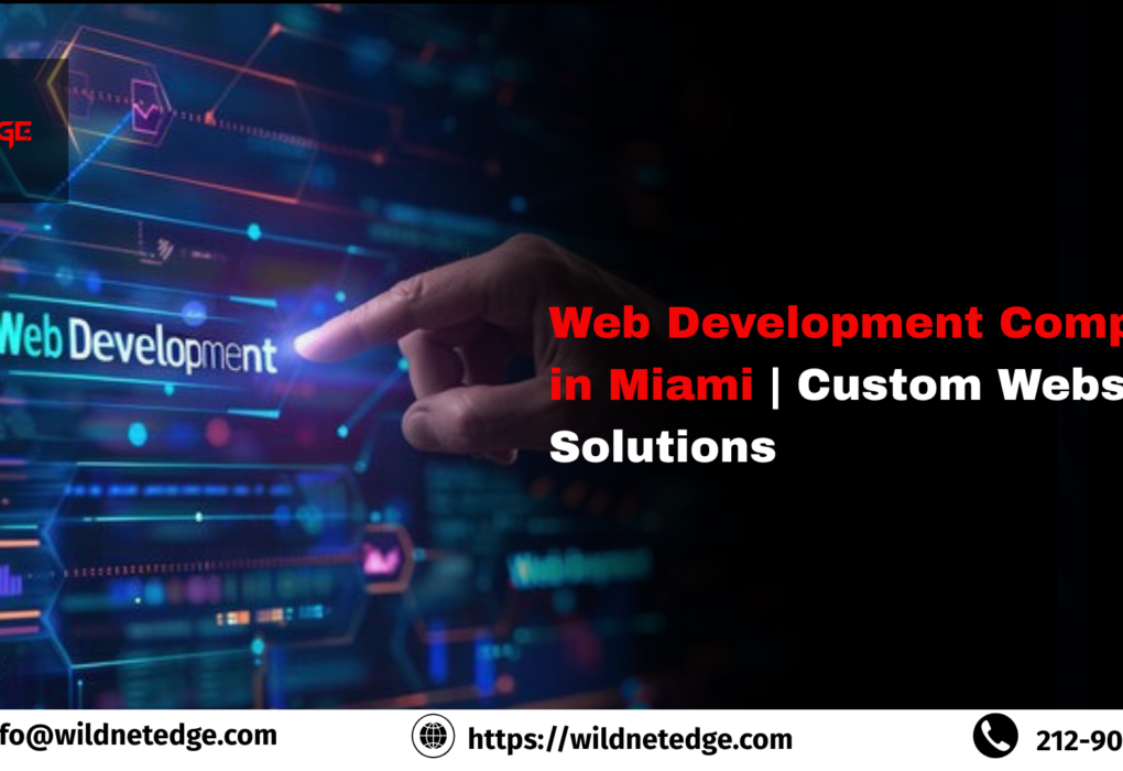 Web Development Company in Miami Custom Website Solutions