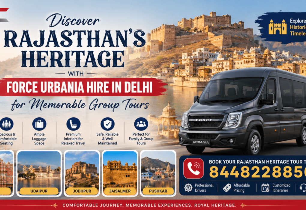 Discover Rajasthan’s Heritage with Force Urbania Hire in Delhi for Memorable Group Tours